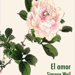 El amor WEIL, SIMONE 2023