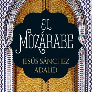 El mozárabe SÁNCHEZ ADALID, JESÚS 2021