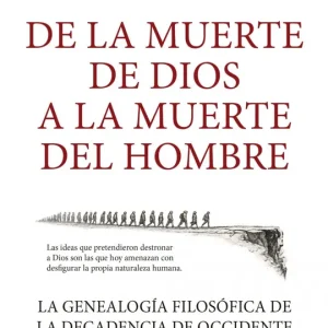 De la muerte de Dios a la muerte del Hombre 2026