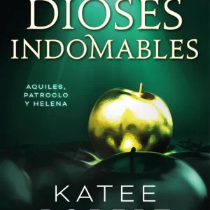 Dioses indomables (Wicked Beauty) Robert, Katee 2025