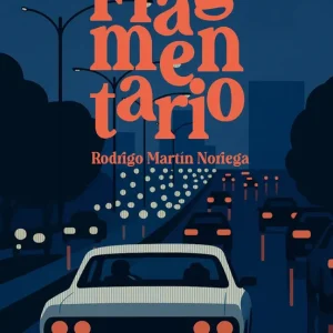 FRAGMENTARIO Martín Noriega, Rodrigo 2025