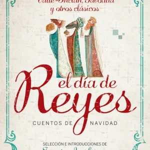 El día de Reyes. Cuentos de Navidad Gómez Fernández, Francisco José / V.V.A.A. 2019