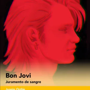 Bon Jovi. Juramento de sangre Ordás Fernández, Juanjo 2025