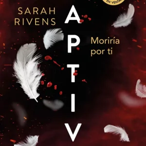 Captive: Moriría por ti Rivens, Sarah 2024
