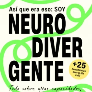 Así que era eso: soy neurodivergente González, Jimena 2026