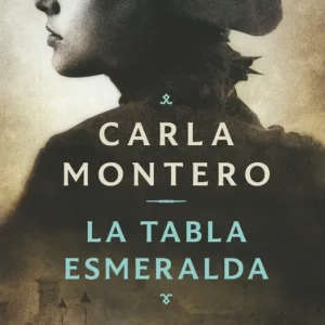 La tabla esmeralda Montero, Carla 2025