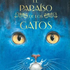 El paraíso de los gatos Émile Zola 2025