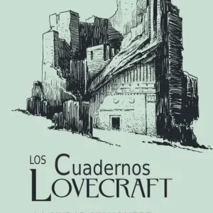 Los Cuadernos Lovecraft nº 02 La ciudad sin nombre Lovecraft, H. P. 2021