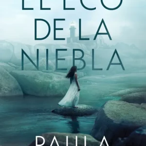 El eco de la niebla Paula Deiros 2026