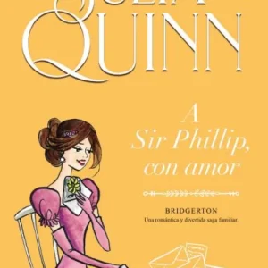 A SIR PHILLIPS CON AMOR Julia Quinn 2026