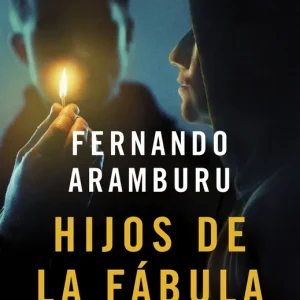 Hijos de la fábula Aramburu, Fernando 2024