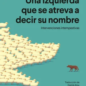 Una izquierda que se atreva a decir su nombre Slavoj ?i?ek 2026