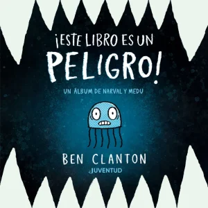 ¡Este libro es un peligro! Clanton, Ben 2025