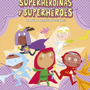 Superheroínas y superhéroes. Manual de instrucciones Cali, Davide 2022