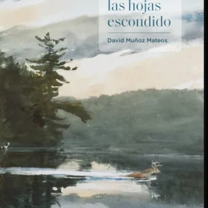 Entre las hojas escondido Muñoz Mateos, David 2026