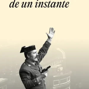 Anatomía de un instante Cercas, Javier 2024