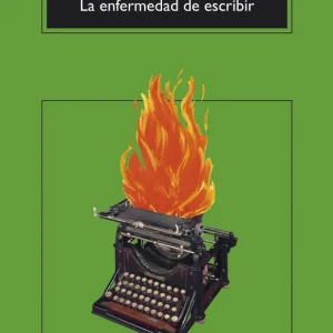 La enfermedad de escribir Charles Bukowski 2026