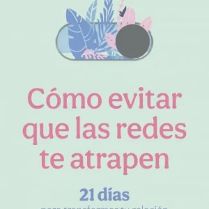 Cómo evitar que las redes te atrapen Laura Beltrán 2026