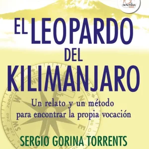 El leopardo del Kilimanjaro Gorina Torrents, Sergio 2011