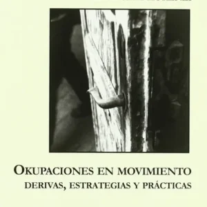 Okupaciones en movimiento Martínez, Miguel Angel 2011