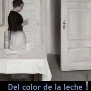 Del color de la leche Leyshon, Nell 2013