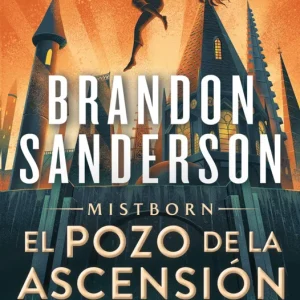 El Pozo de la Ascensión (Nacidos de la Bruma [Mistborn] 2) Sanderson, Brandon 2024