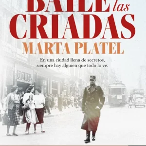 El baile de las criadas Platel, Marta 2026