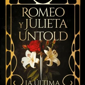 Romeo y Julieta Untold Alyssa Woods 2026