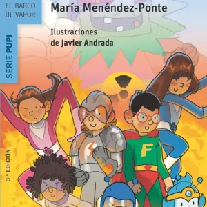 PUPI Y POMPITA, SUPERHÉROES Menendez-Ponte, María 2018