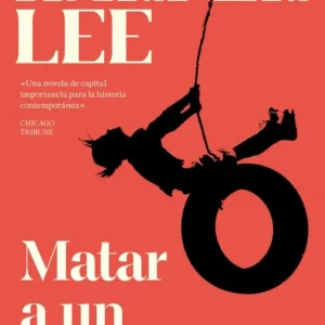Matar a un ruiseñor Lee, Harper 2026