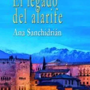 EL LEGADO DEL ALARIFE SANCHIDRIÁN,ANA 2026