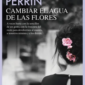 Cambiar el agua de las flores Perrin, Valérie 2026