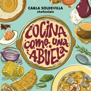 Cocina como una abuela Soldevilla (@chefenials), Carla 2025