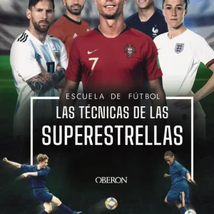 Escuela de Futbol. Las técnicas de las superestrellas Colson, Rob 2021