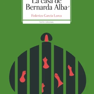 La casa de Bernarda Alba García Lorca, Federico 2021