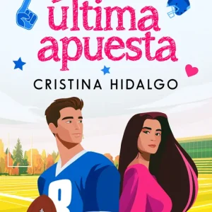 ULTIMA APUESTA, LA HIDALGO, CRISTINA 2026