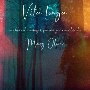 Vita longa Oliver, Mary 2025