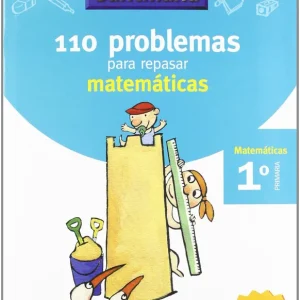 VACACIONES 110 PROBLEMAS PARA REPASAR MATEMATICAS 1º PRIMARIA SANTILLANA Varios autores