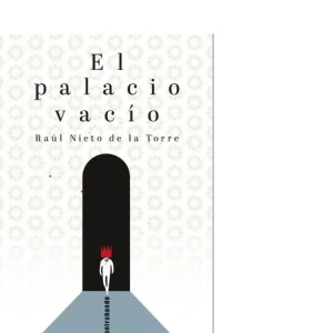 El palacio vacío Nieto De La Torre, Raúl 2026