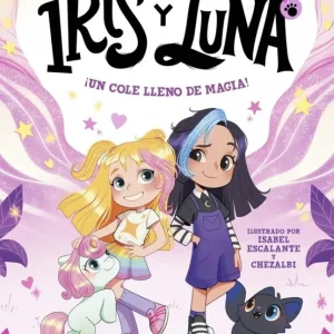 Iris y Luna: cuidadoras de cachorritos mágicos 1 - ¡Un cole lleno de magia! Quirón, Aurora 2025