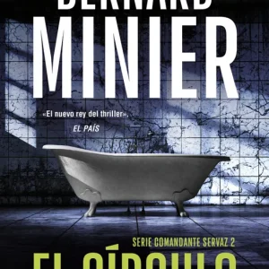El círculo (Comandante Servaz 2) Minier, Bernard 2025