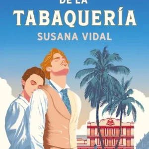 El lector de la tabaquería Vidal, Susana 2026