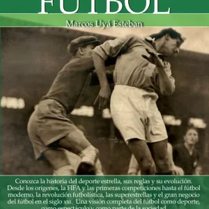 BREVE HISTORIA DEL FUTBOL Uya Esteban, Marcos 2019