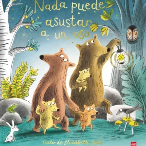 NADA PUEDE ASUSTAR A UN OSO Dale, Elizabeth 2017