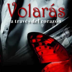 Volarás a través del corazón Castilla Diáz-Maroto, Rosa 2018