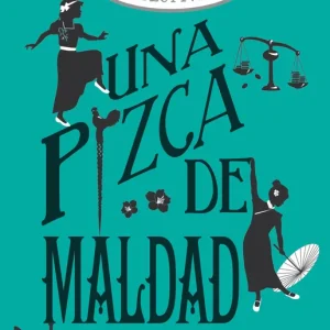 Pizca de maldad, Una 2026