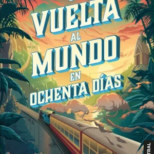 LA VUELTA AL MUNDO EN OCHENTA DÍAS Verne, Julio 2019