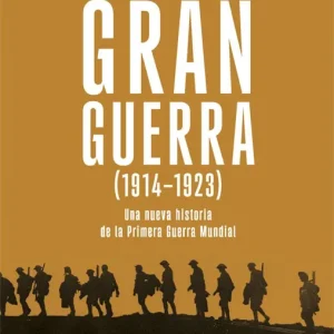 LAS GUERRAS DE LA GRAN GUERRA (1914-1923) MARTN, PABLO/VEIGA, FRANCISCO 2026