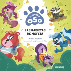 Historias de Oso 4. Las rabietas de mofeta ACOSTA, ALICIA 2025