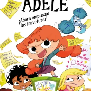 La terrible Adele novela 2. íAhora empiezan las travesuras! 2026